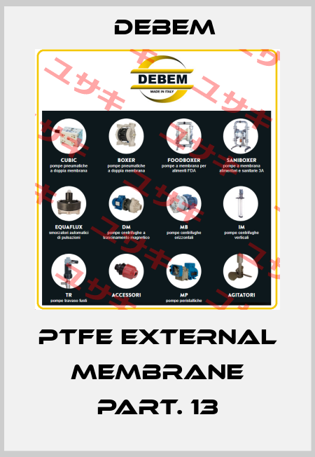 PTFE EXTERNAL MEMBRANE PART. 13 Debem