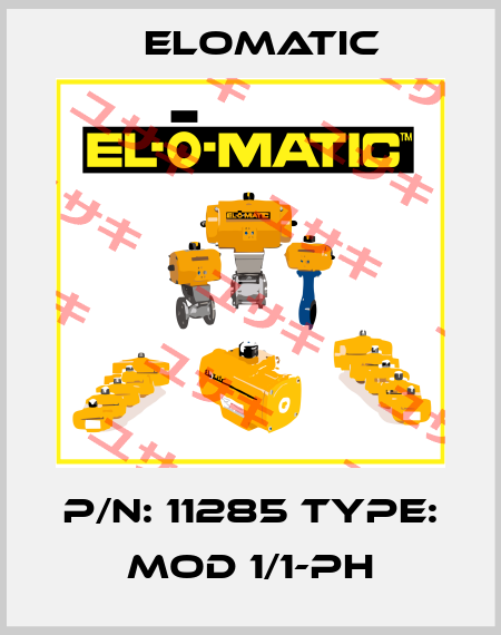 P/N: 11285 Type: MOD 1/1-Ph Elomatic
