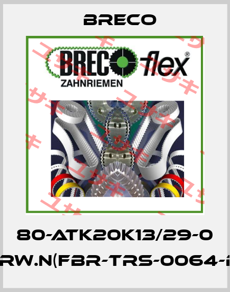 80-ATK20K13/29-0 drw.n(FBR-trs-0064-B) Breco