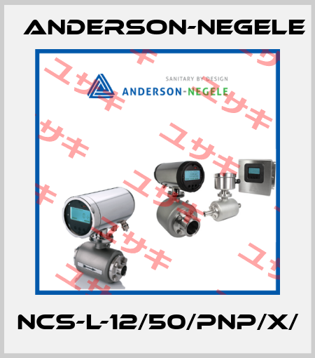 NCS-L-12/50/PNP/X/ Anderson-Negele