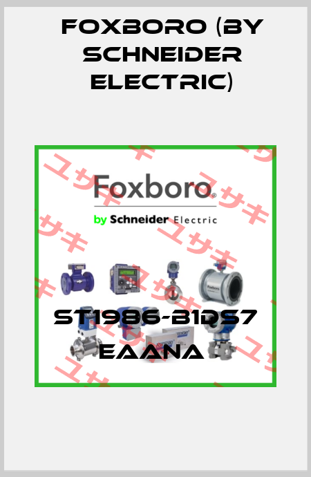 ST1986-B1DS7 EAANA  Foxboro (by Schneider Electric)