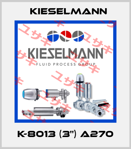 K-8013 (3") A270 Kieselmann