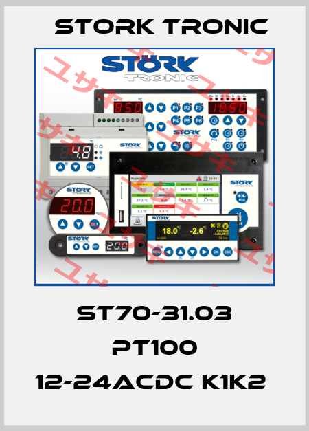 ST70-31.03 PT100 12-24ACDC K1K2  Stork tronic