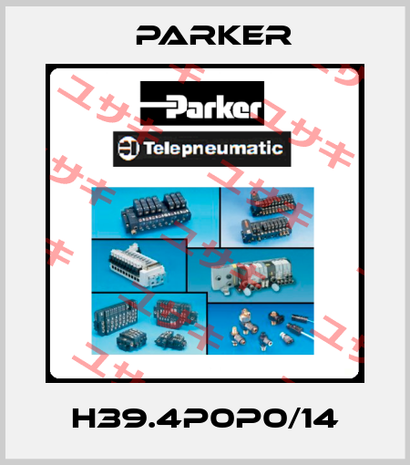 H39.4P0P0/14 Parker
