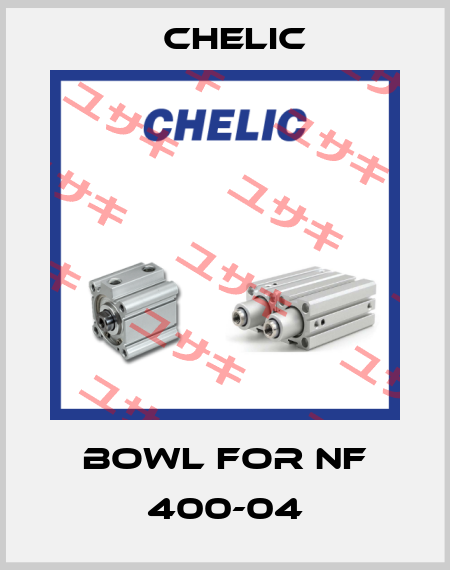 bowl for NF 400-04 Chelic