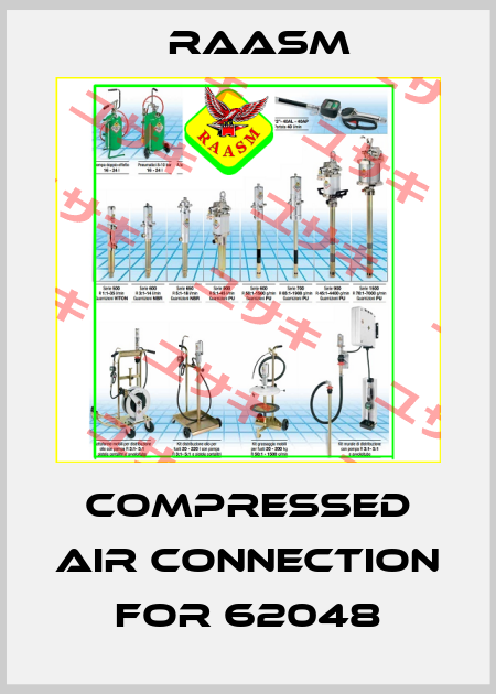 Compressed air connection for 62048 Raasm