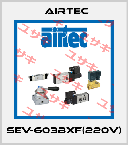 SEV-603BXF(220V) Airtec