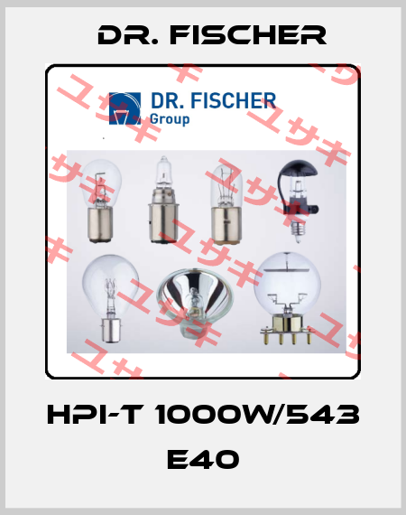 HPI-T 1000W/543 E40 Dr. Fischer