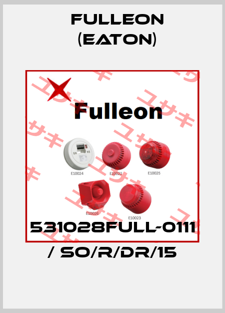 531028FULL-0111 / SO/R/DR/15 Fulleon (Eaton)