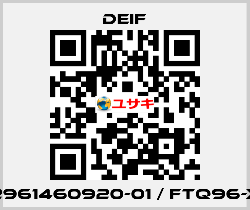 2961460920-01 / FTQ96-x Deif
