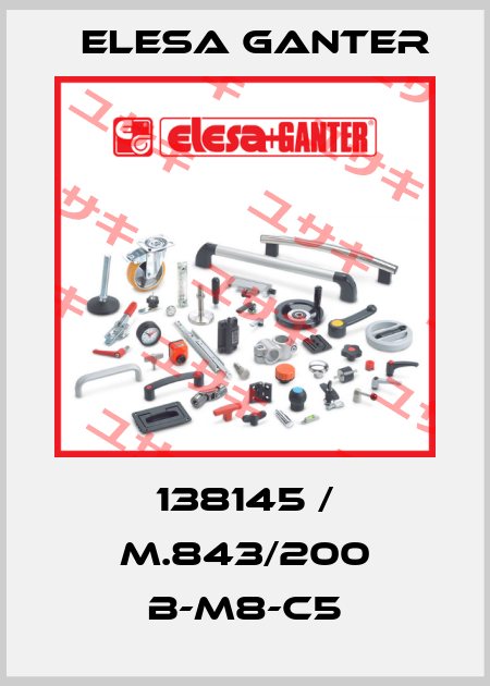 138145 / M.843/200 B-M8-C5 Elesa Ganter