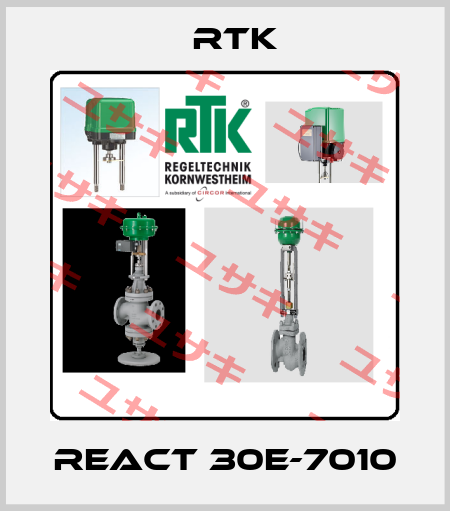  React 30E-7010 RTK