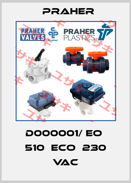 D000001/ EO  510  ECO  230 VAC Praher