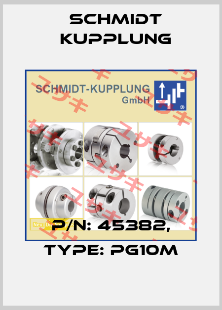 P/N: 45382, Type: PG10M Schmidt Kupplung