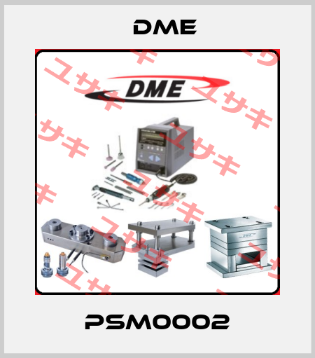 PSM0002 Dme