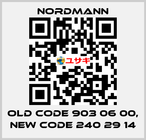 old code 903 06 00, new code 240 29 14 Nordmann
