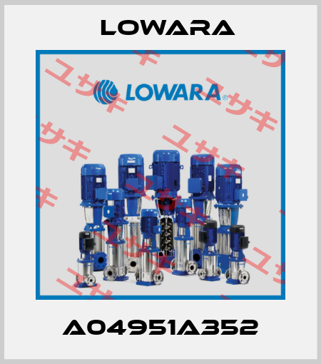 A04951A352 Lowara
