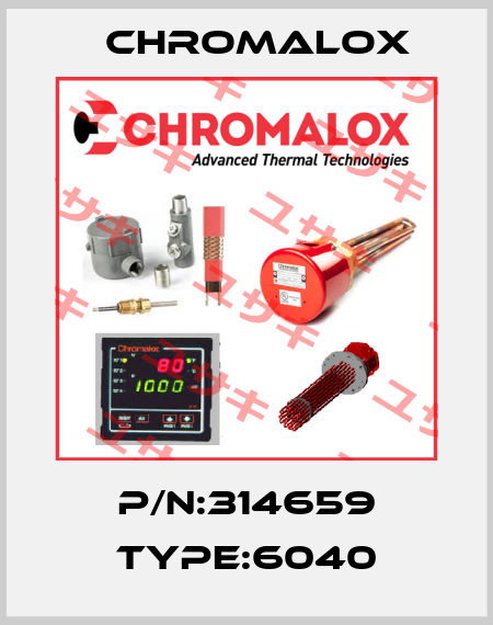 P/N:314659 Type:6040 Chromalox