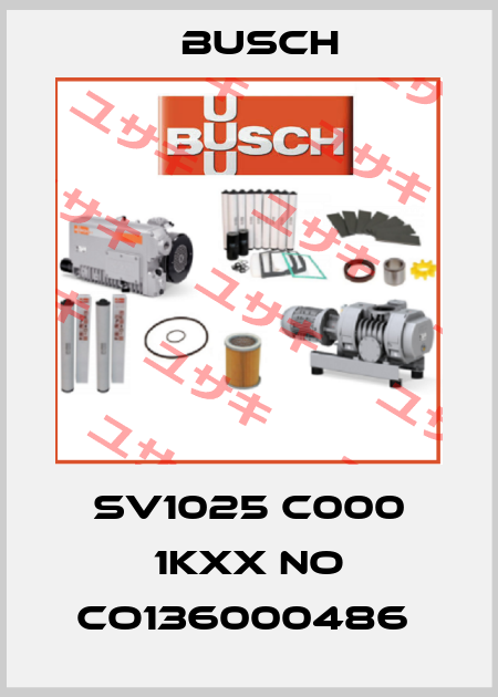 SV1025 C000 1KXX NO CO136000486  Busch