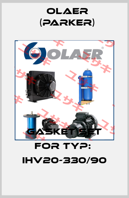 gasket set for Typ:  IHV20-330/90 Olaer (Parker)