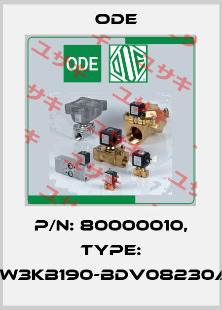 P/N: 80000010, Type: 21W3KB190-BDV08230AY Ode