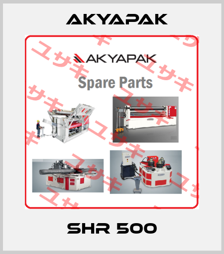 SHR 500 Akyapak