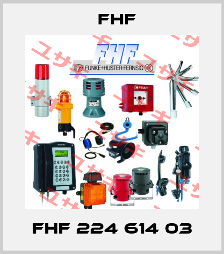 FHF 224 614 03 FHF