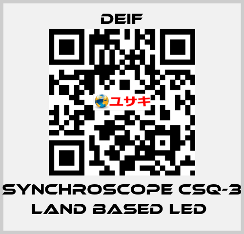 SYNCHROSCOPE CSQ-3 LAND BASED LED  Deif