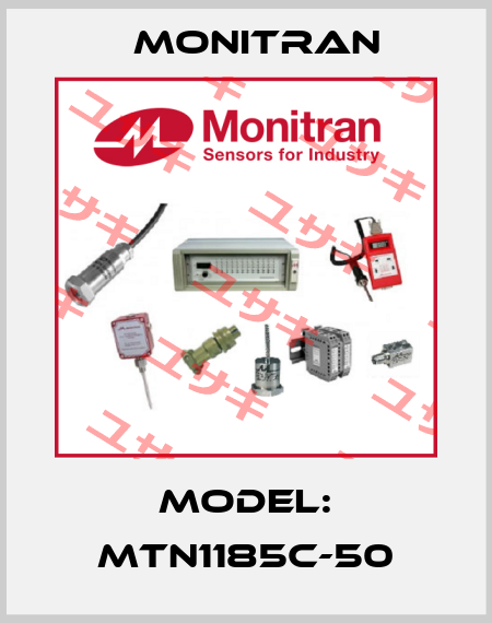 Model: MTN1185C-50 Monitran