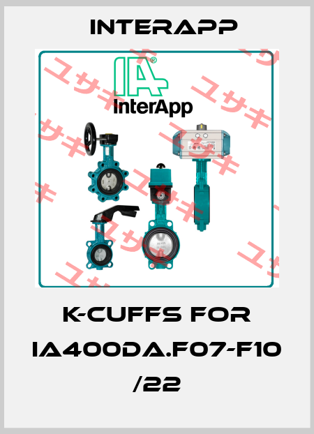 K-cuffs for IA400DA.F07-F10 /22 InterApp