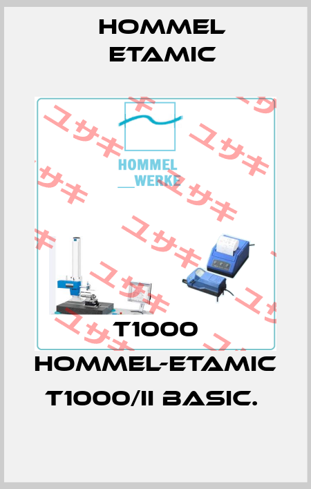 T1000 HOMMEL-ETAMIC T1000/II BASIC.  Hommel Etamic