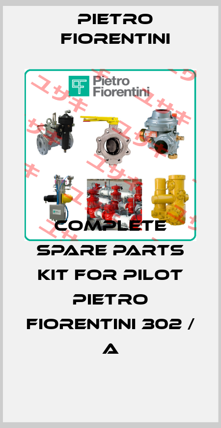 Complete spare parts kit for pilot Pietro Fiorentini 302 / A Pietro Fiorentini