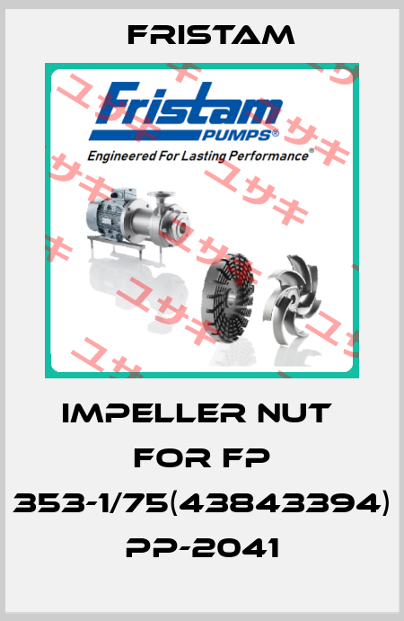 impeller nut  for FP 353-1/75(43843394) PP-2041 Fristam