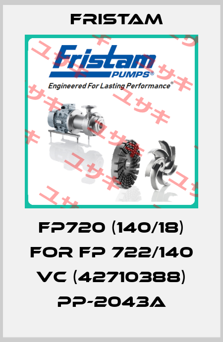 FP720 (140/18) for FP 722/140 VC (42710388) PP-2043A Fristam