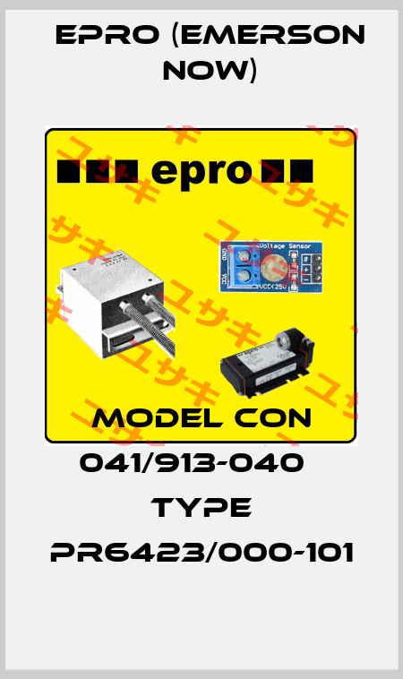 Model CON 041/913-040   Type PR6423/000-101 Epro (Emerson now)