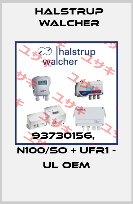 93730156,   N100/SO + UFR1 - UL OEM Halstrup Walcher