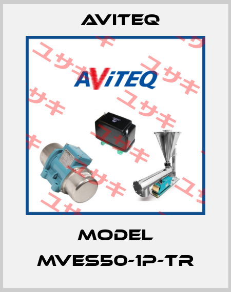 Model MVES50-1P-TR Aviteq