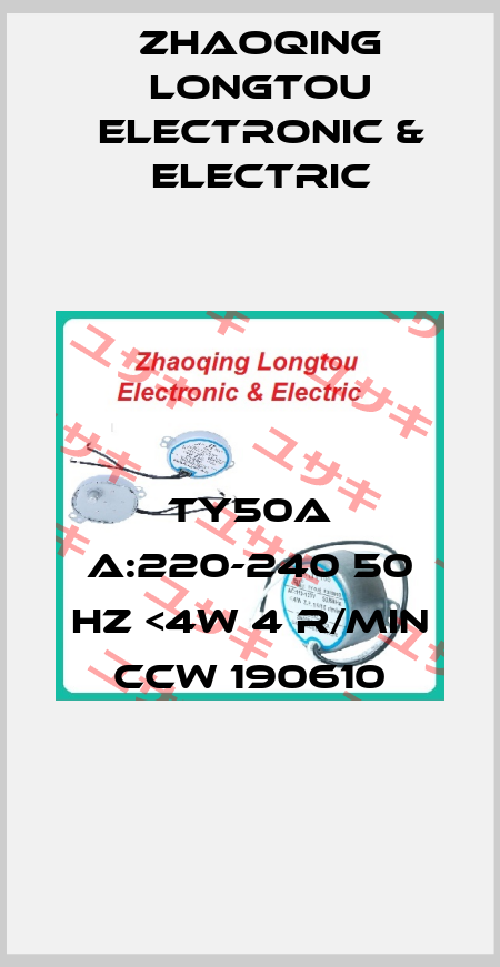 TY50a A:220-240 50 Hz <4w 4 r/min ccw 190610 Zhaoqing Longtou Electronic & Electric