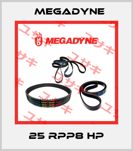 25 RPP8 HP Megadyne