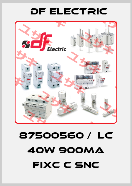 87500560 /  LC 40W 900MA FIXC C SNC DF Electric