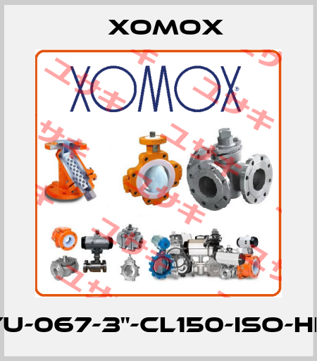 TU-067-3"-CL150-ISO-HH Xomox
