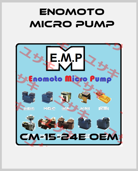 CM-15-24E oem Enomoto Micro Pump