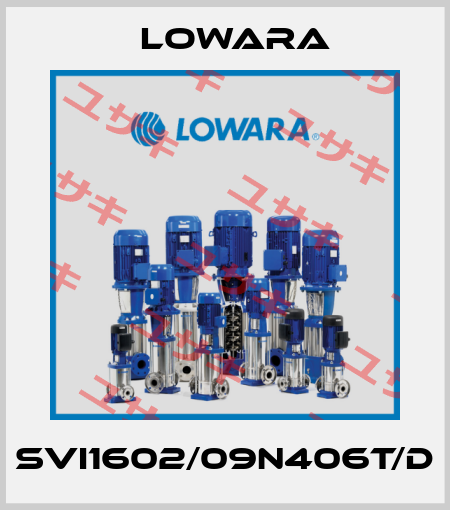 SVI1602/09N406T/D Lowara