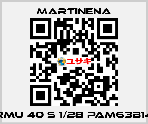 RMU 40 S 1/28 PAM63B14 Martinena