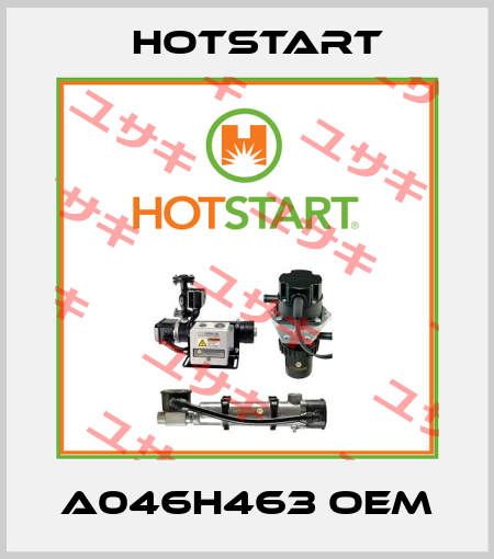 A046H463 OEM Hotstart