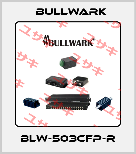 BLW-503CFP-R Bullwark