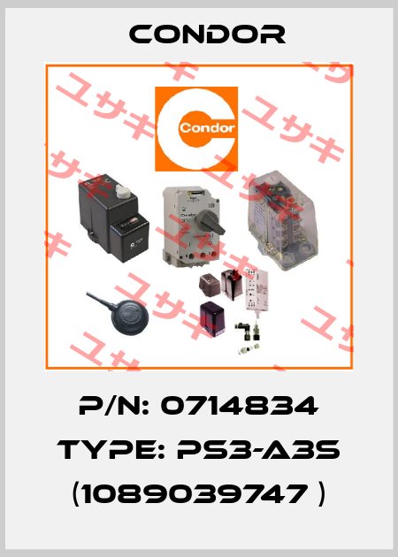 P/N: 0714834 Type: PS3-A3S (1089039747 ) Condor