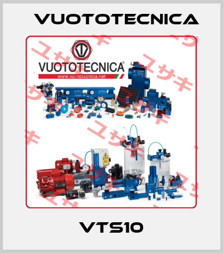 VTS10 Vuototecnica