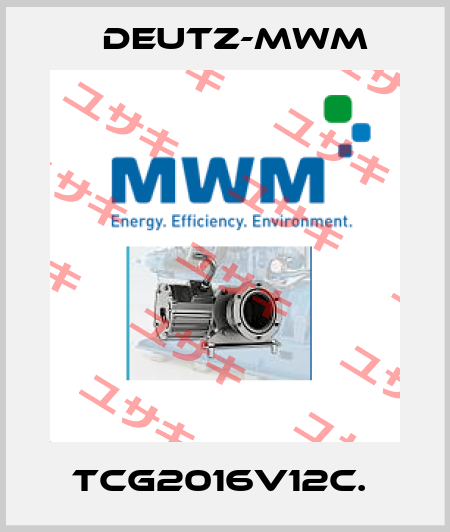 TCG2016V12C.  Deutz-mwm