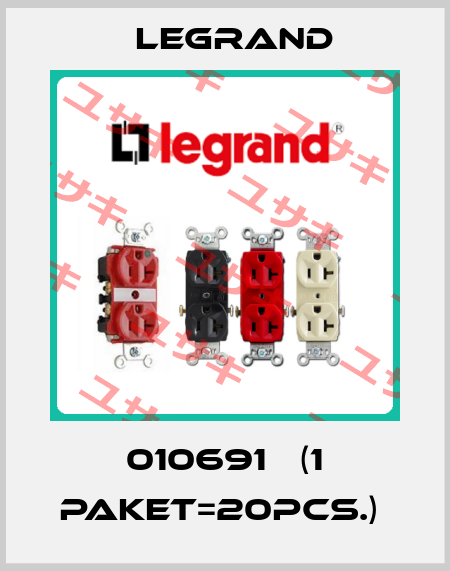010691   (1 paket=20pcs.)  Legrand